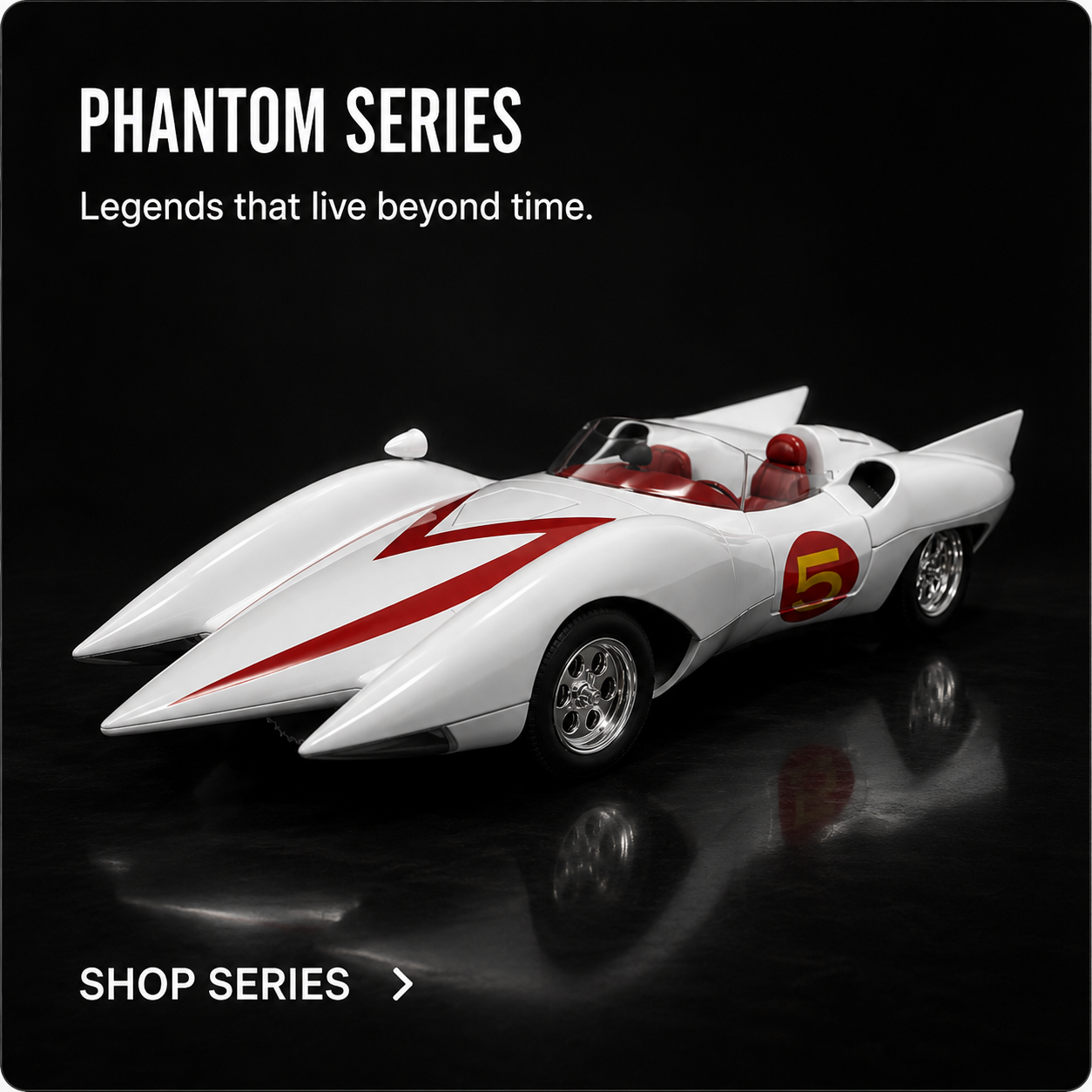PHANTOM SERIES